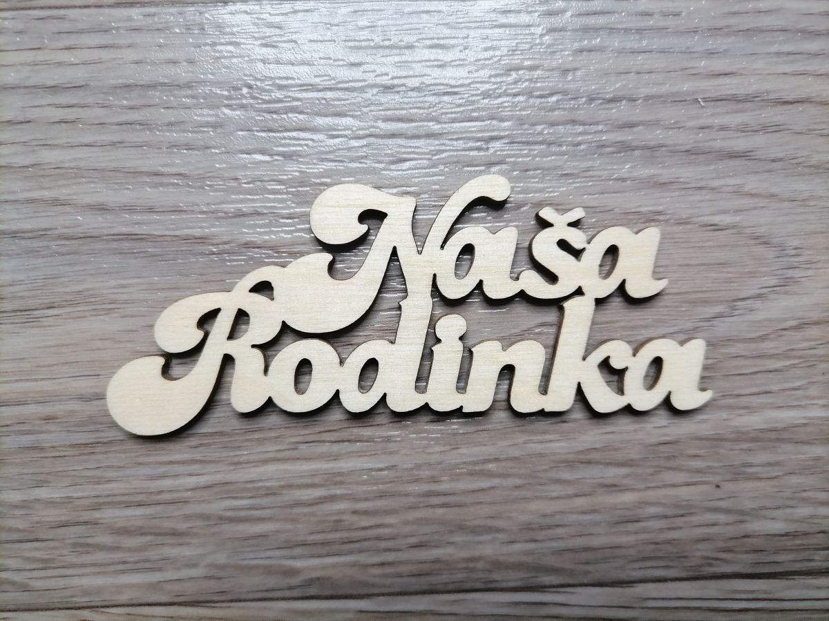 Nápis Naša Rodinka 10 cm