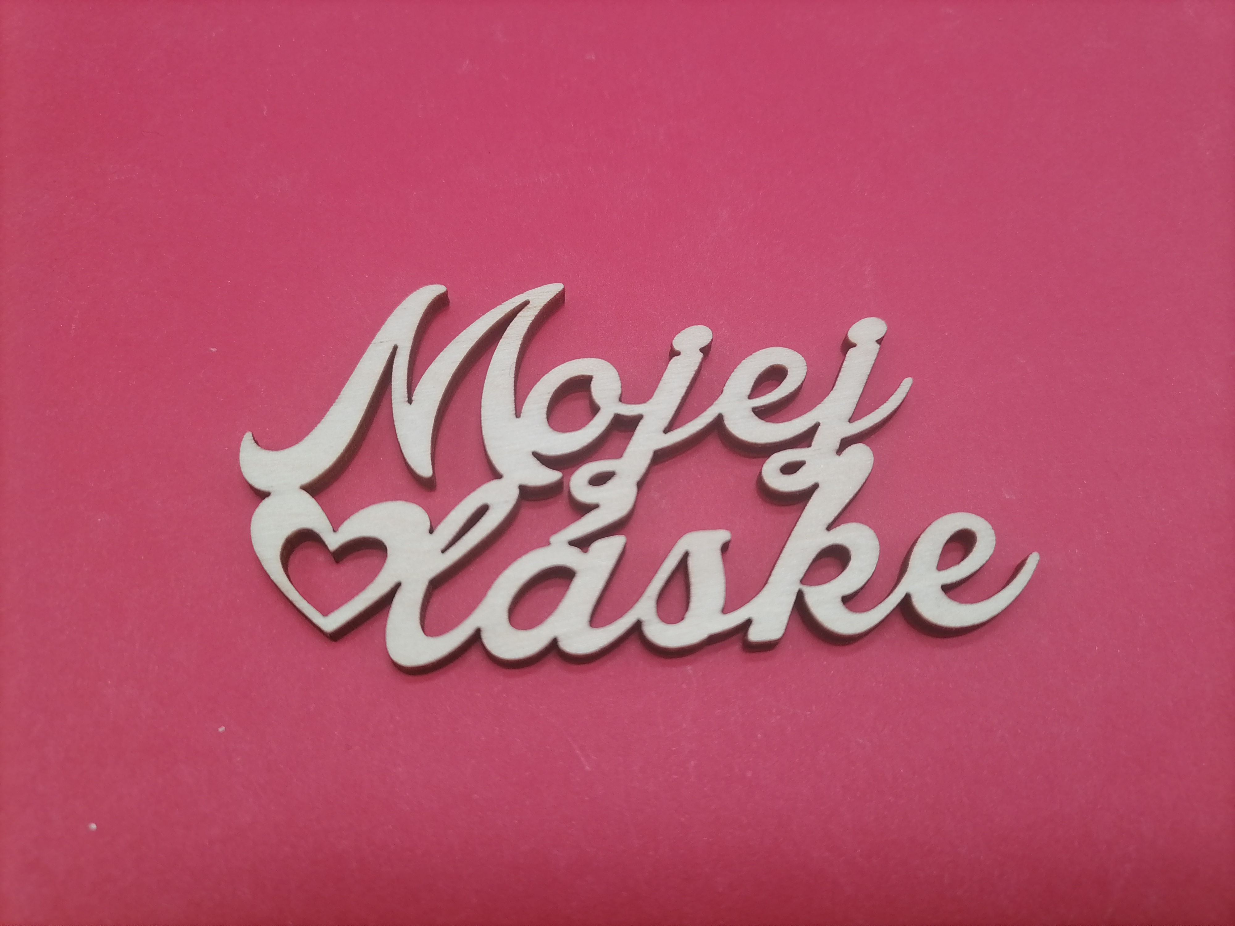 Nápis Mojej láske 25 cm