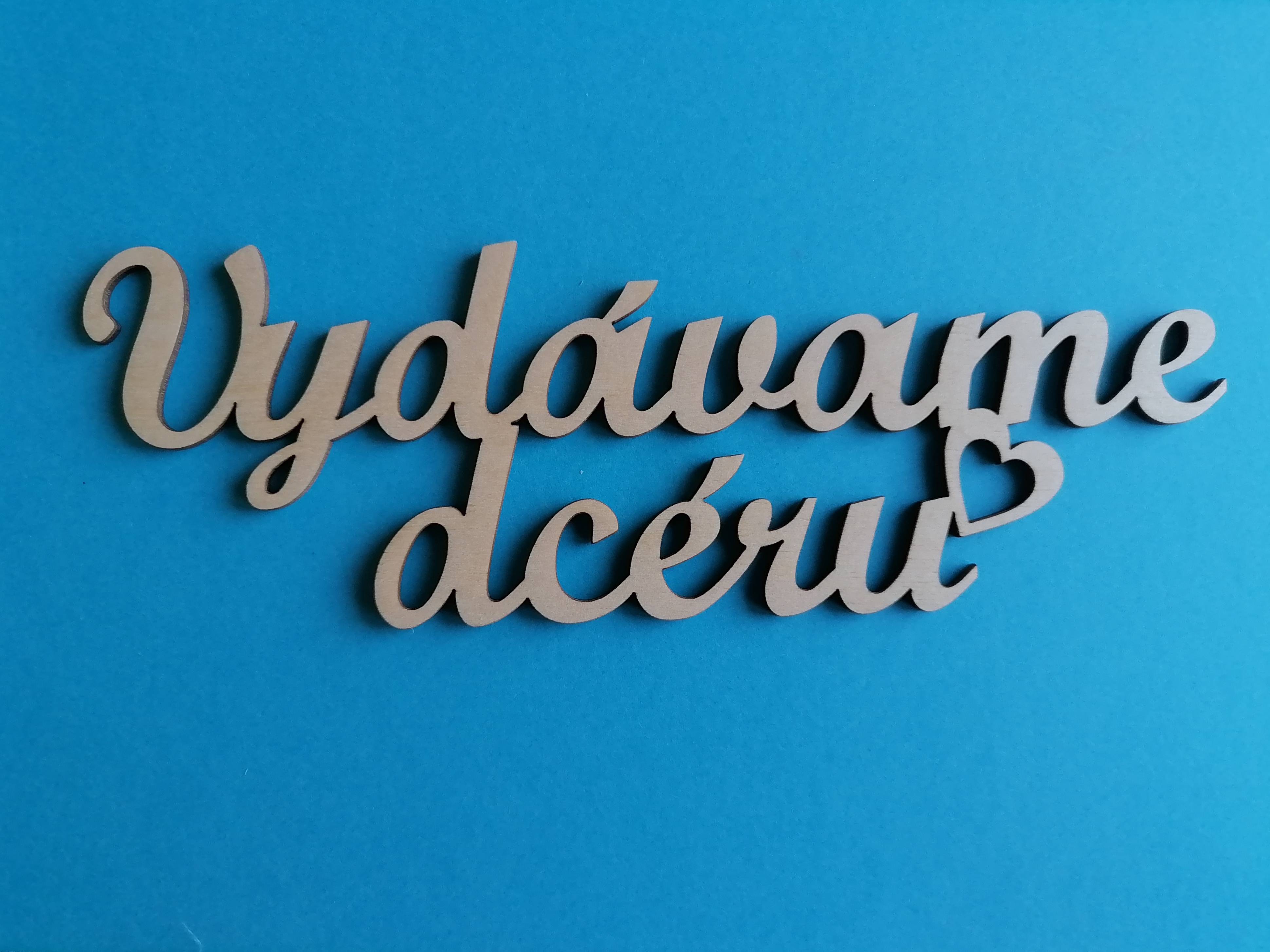 Nápis vydávame dcéru 25 cm